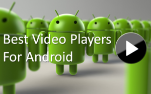 Top 5 Aplikasi Pemutar Video Terbaik di Android