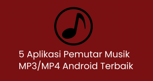 5 Aplikasi Pemutar Musik MP3/MP4 Android Terbaik