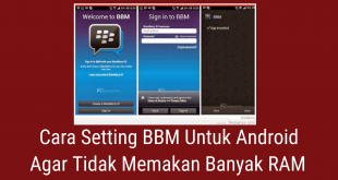 Cara Setting BBM Untuk Android Agar Tidak Memakan Banyak RAM