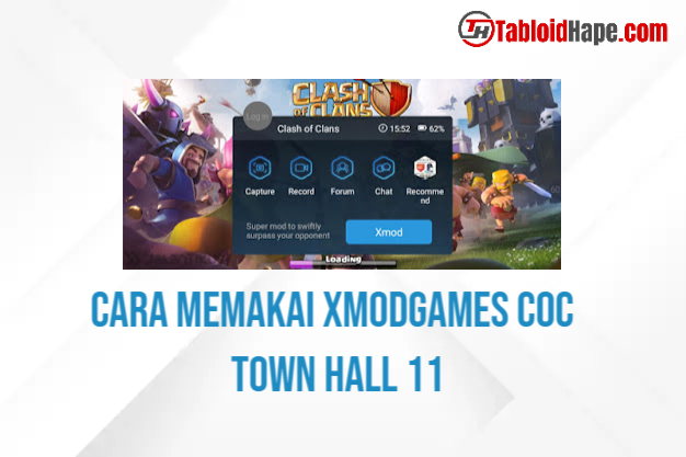 Cara Memakai XmodGames COC Town Hall 11