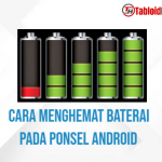 Cara Menghemat Baterai pada Ponsel Android
