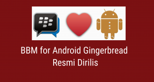 BBM for Android Gingerbread Resmi Dirilis