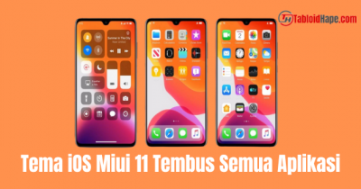 Cara Download Tema iOS Miui 11 Tembus Semua Aplikasi