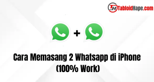 Cara Memasang 2 Whatsapp di iPhone (100% Work)