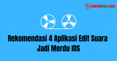 Rekomendasi 4 Aplikasi Edit Suara Jadi Merdu IOS