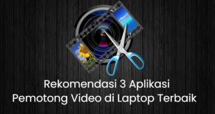 Aplikasi Pemotong Video di Laptop Terbaik