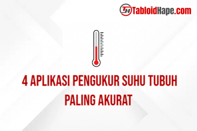 4 Aplikasi Pengukur Suhu Tubuh Paling Akurat