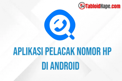 Aplikasi Pelacak Nomor HP di Android