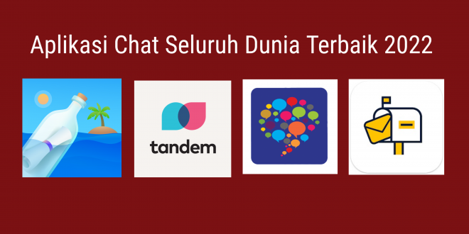 Aplikasi Chat Seluruh Dunia Terbaik 2022