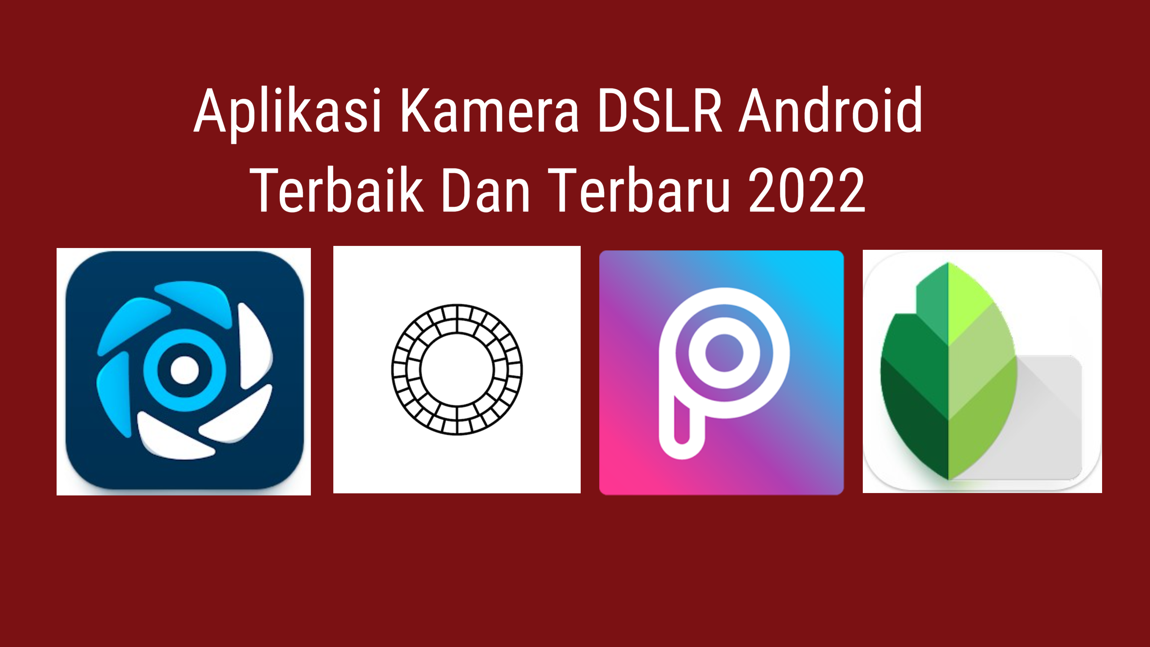 Aplikasi Kamera DSLR Android Terbaik Dan Tеrbаru 2022