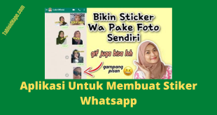 Aplikasi Untuk Membuat Stiker Whatsapp