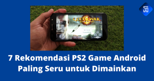 7 Rekomendasi PS2 Game Android Paling Seru untuk Dimainkan