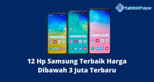 12 Hp Samsung Terbaik Dibawah 3 Juta Paling Laris Terbaru