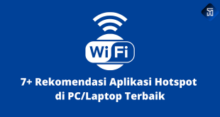 7+ Rekomendasi Aplikasi Hotspot di PC/Laptop Terbaik