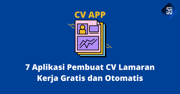 7 Aplikasi Pembuat CV Lamaran Kerja Gratis dan Otomatis