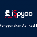 Cara Menggunakan Aplikasi iSpyoo
