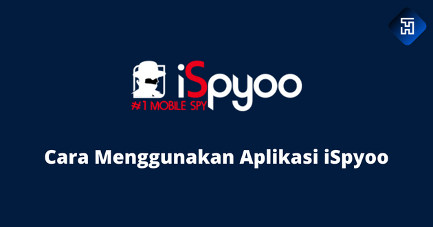 Cara Menggunakan Aplikasi iSpyoo