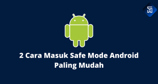2 Cara Masuk Safe Mode Android Paling Mudah