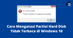 Cara Mengatasi Partisi Hard Disk Tidak Terbaca di Windows 10