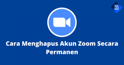 Cara Menghapus Akun Zoom Secara Permanen