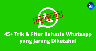 45+ Trik & Fitur Rahasia Whatsapp yang Jarang Diketahui