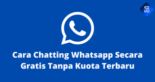 Cara Chatting Whatsapp Secara Gratis Tanpa Kuota Terbaru