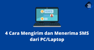 4 Cara Mengirim dan Menerima SMS dari PC/Laptop