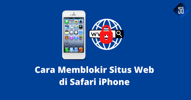Cara Memblokir Situs Web di Safari iPhone Untuk Membatasi Anak