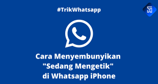 Cara Menyembunyikan Sedang Mengetik di Whatsapp iPhone