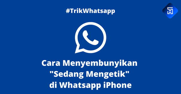 Cara Menyembunyikan Sedang Mengetik di Whatsapp iPhone