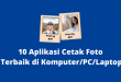 10 Aplikasi Cetak Foto Terbaik di Komputer/PC/Laptop