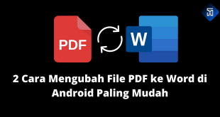 Cara Mengubah File PDF ke Word di Android
