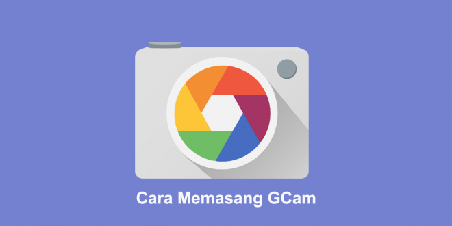 Cara Install Google Camera di Android