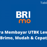 Cara Membayar UTBK Lewat Brimo, Mudah & Cepat