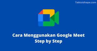 Cara Menggunakan Google Meet Step by Step