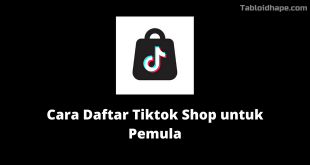 Cara Daftar Tiktok Shop untuk Pemula