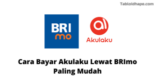 Cara Bayar Akulaku Lewat BRImo Paling Mudah