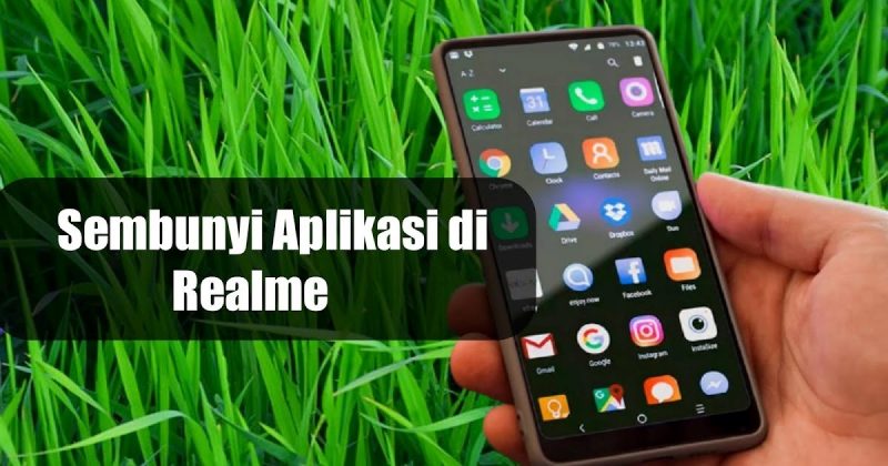 Cara Menyembunyikan Aplikasi di HP Realme