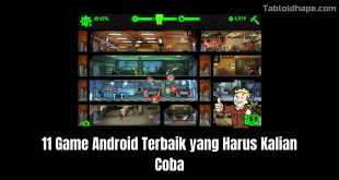 11 Game Android Terbaik yang Harus Kalian Coba