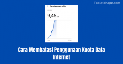 Cara Membatasi Penggunaan Kuota Data Internet Pada Android