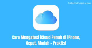 Cara Mengatasi iCloud Penuh