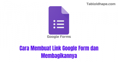 Cara Membuat Link Google Form dan Membagikannya