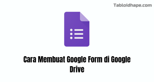 Cara Membuat Google Form di Google Drive