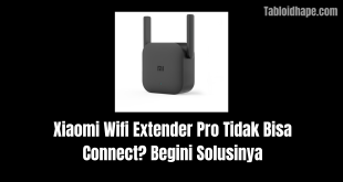 Xiaomi Wifi Extender Pro Tidak Bisa Connect? Begini Solusinya