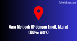 Cara Melacak HP dengan Email