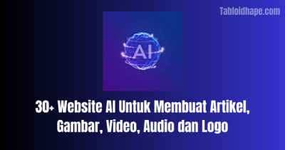 30+ Website AI Untuk Membuat Artikel, Gambar, Video, Audio dan Logo