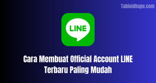 Cara Membuat Official Account LINE Terbaru Paling Mudah