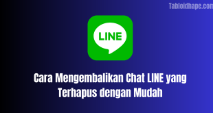 Cara Mengembalikan Chat LINE yang Terhapus dengan Mudah