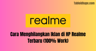 Cara Menghilangkan Iklan di HP Realme Terbaru (100% Work)