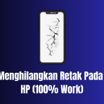 Cara Menghilangkan Retak Pada Layar HP (100% Work)